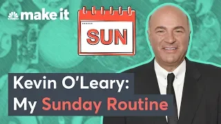 Kevin O'Leary: This Is My Sunday Routine