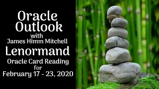 Oracle Outlook: Lenormand Reading for February 17-23, 2020