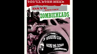 Dave And The Zombieheads   nothing can bring me down demo 2014