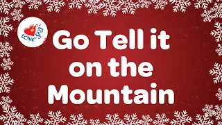 Go Tell it On the Mountain - Lyrical Song - Christmas Speciall Song & Carol
