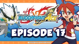 [Episode 17] Future Card Buddyfight Ace Animation