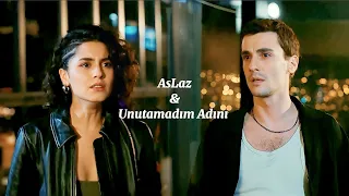 #AsLaz / Asi & Alaz - Unutamadım Adını