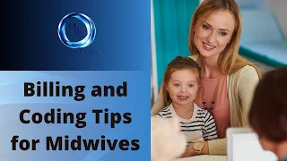Midwifery Billing and Coding Tips | Midwives Billing and coding tips | MBC