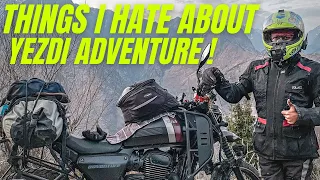 things I hate the most about my Yezdi Adventure !