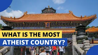 What Is The Most Atheist Country In The World?