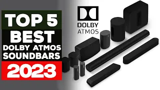 TOP 5: Best DOLBY ATMOS Soundbars 2023