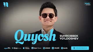 Suhrobbek Yo'ldoshev - Quyosh (audio 2023)