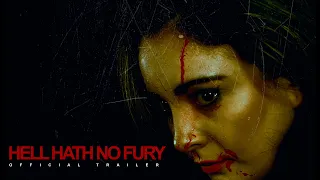 Hell Hath No Fury | Official Trailer | Thriller Movie 2021