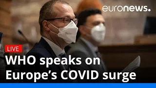 WHO speaks on Europe’s COVID surge