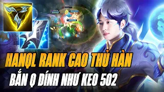 BỊ ĐỐI THỦ CAMP LIÊN TỤC NHƯNG EZREAL CỦA HANQL VẪN TỎA SÁNG GÁNH TEAM CỰC KHÉT TẠI RANK CAO THỦ HÀN