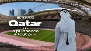 Qatar, la puissance à tout prix