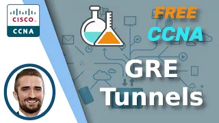 Free CCNA | GRE Tunnels | Day 53 Lab | CCNA 200-301 Complete Course