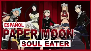 【Soul Eater OP2】Paper Moon【Español】