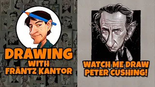 Frantz Kantor Draws Horror Star Peter Cushing!