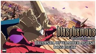 Blasphemous - Wounds of Eventide - Crisanta of Wrapped Agony Boss Fight [Normal & Berserker]