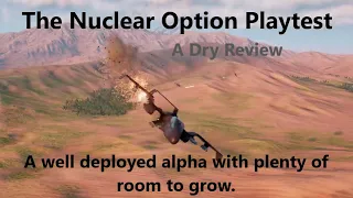 Nuclear Option | Dry Review | Well Rounded & Realistic Near Future Flight