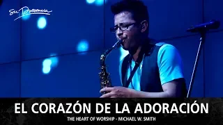El Corazon De La Adoración - Su Presencia (The Heart Of Worship - Matt Redman) - Español