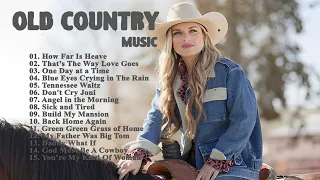 How Far Is Heave -- That's  The Way Love Goes || Old Country Playlist mix #classiccountrysongs