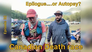 Episode 32 - Running the Canadian Death race - just how did it go?
