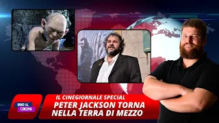 Il Cinegiornale SPECIAL: Peter Jackson Torna nella Terra di Mezzo!