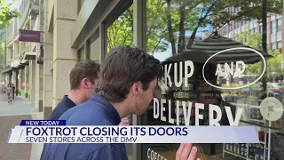 Foxtrot closing: Chain announces all Foxtrot markets in DC, Virginia, Maryland shutting down