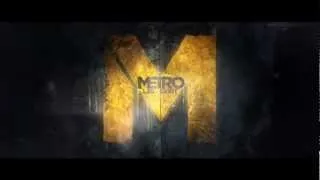 Metro: Last Light - Enter the Metro Teaser (Official U.S. Version)