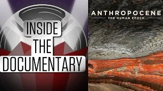 Anthropocene: The Human Epoch | Inside the Documentary