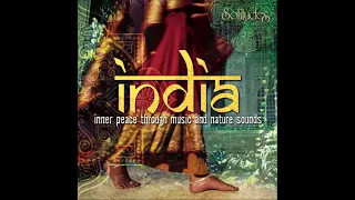 India: Inner Peace Through Music and Nature Sounds - Dan Gibson & George Koller