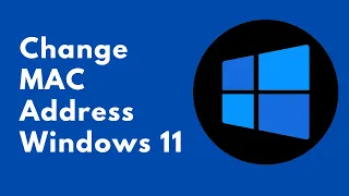 How to Change MAC Address on Windows 11