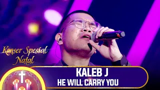 KALEB J " HE WILL CARRY YOU " - KONSER SPESIAL NATAL