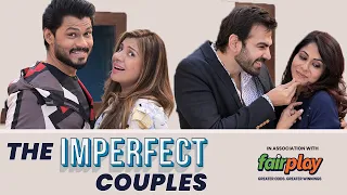 THE IMPERFECT COUPLES | Ft. Chhavi, Karan & @SambhavnaSethEntertainment | Comedy Short Film | SIT