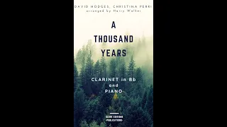 A Thousand Years by Christina Perri (for Clarinet in Bb and Piano)