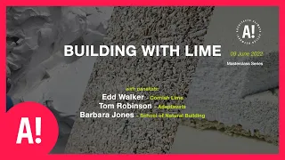 Natural Materials - Building with Lime Masterclass | ACAN