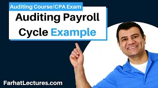 Example: Auditing Payroll Cycle | Auditing and Attestation | CPA Exam