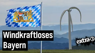 Windenergie: Bayerns Energiewende ist nur ein laues Lüftchen | extra 3 | NDR