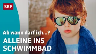 Ab wann darf ich als Kind alleine in die Badi? | Kindervideos | SRF Kids