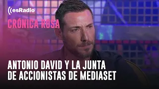 Crónica Rosa: Antonio David y la junta de accionistas de Mediaset