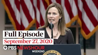 PBS NewsHour Weekend Full Episode, September 27, 2020