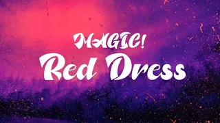 MAGIC! - Red Dress (Lyrics Video)