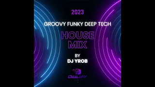 Groovy, Funky & Tech House Mix 2023 | #35 | On Deejay Rádió | Dj YRob #DjYRob