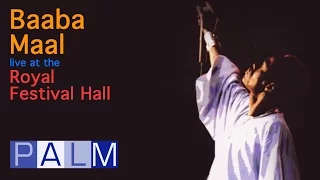 Baaba Maal live at the Royal Festival Hall (1998) | Official Full Movie