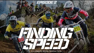 Finding Speed - Episode Two | MTB Documentary