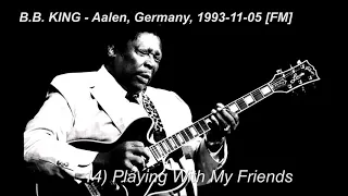 14 Playing With My Friends BB King Aalen1993