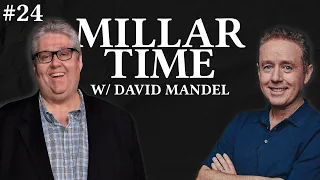 Millar Time #24 | David Mandel