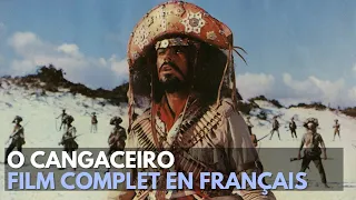 O' Cangaçeiro | Western | Film complet en français