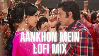 Aankhon mein teri ajab si [Slowed + Reverb] Just love ❤️