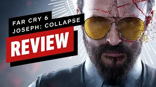 Far Cry 6 Joseph: Collapse DLC Review