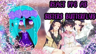 °•°RRB+Bliss Reaction To "PPG " As "Sisters Butterflys"°•°//Original{Yume Kawaii}[12]