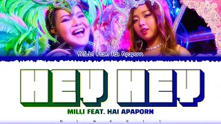 【MILLI feat. ฮาย อาภาพร】 HEY HEY 🙌🏻🙌🏻 (Prod. by SpatChies)