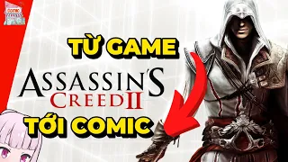 ASSASSIN'S CREED: SƠ LƯỢC DÒNG THỜI GIAN GIỮA GAME VÀ COMIC | KIẾN THỨC BÊN LỀ | TẠP HÓA COMIC